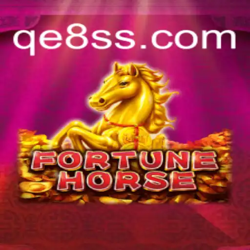FortuneHorse: A Thrilling New Game Experience with QE8.com