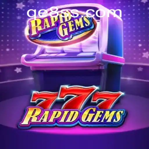 RapidGems777: Unveiling the Thrills of the New Gaming Sensation